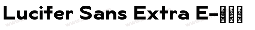 Lucifer Sans Extra E字体转换